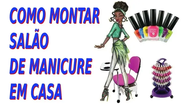'Video thumbnail for Como Montar um Salão de Manicure Pedicure em Casa - Primeiros Passos'