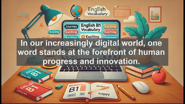 Video thumbnail for 2500 Must Know CEFR B1 Vocabulary - Technology: The Driving Force of Modern Innovation