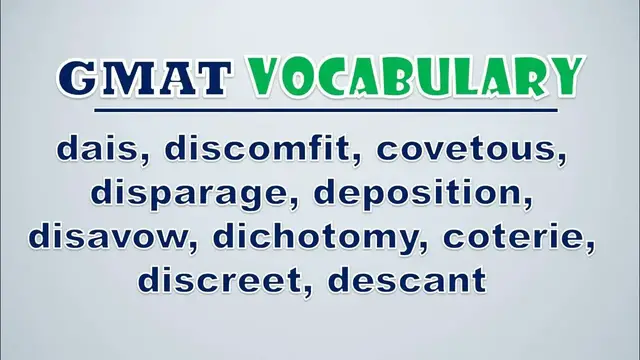 Video thumbnail for GMAT Vocabulary: Dais, Discomfit, Covetous, Disparage, Deposition, Disavow, Dichotomy, Coterie