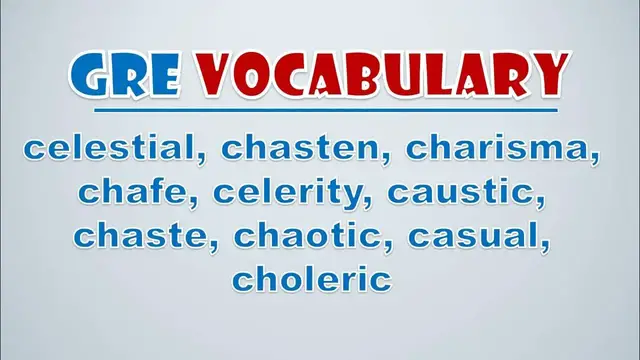 Video thumbnail for GRE Vocabulary: Celestial, Chasten, Charisma, Chafe, Celerity, Caustic, Chaste, Chaotic, Casual
