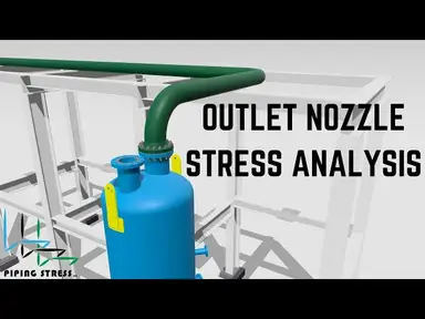 'Video thumbnail for Piping Stress on Outlet Nozzles - Gas Outlet and Drain Outlet Piping Details are identified.'