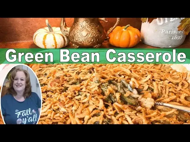 Video thumbnail for GREEN BEAN CASSEROLE | THANKSGIVING SIDES