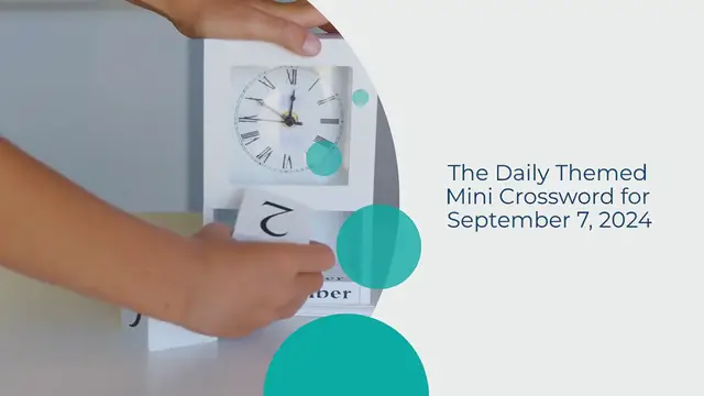 Video thumbnail for Daily Themed Mini Crossword September 7 2024