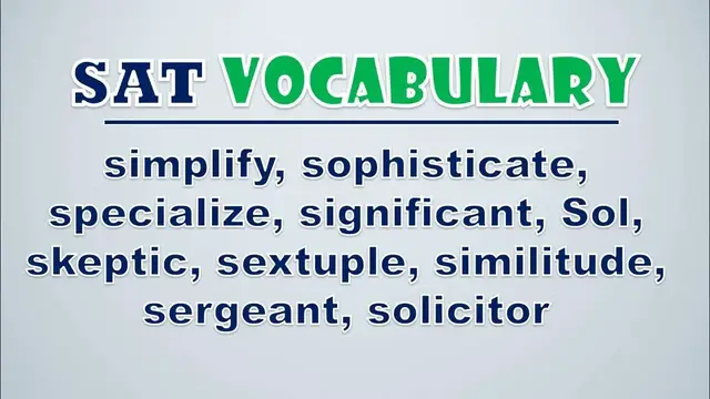 Video thumbnail for SAT Vocabulary: Simplify, Sophisticate, Specialize, Significant, Sol, Skeptic, Sextuple, Similitude