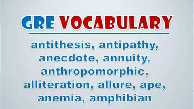 Video thumbnail for GRE Vocabulary: Antithesis, Antipathy, Anecdote, Annuity, Anthropomorphic, Alliteration, Allure