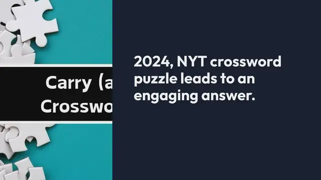 Video thumbnail for NYT Carry (around) Crossword Clue Puzzle Answer from September 30, 2024