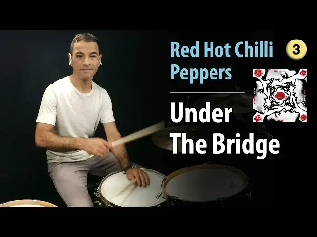Video thumbnail for "Under The Bridge" - The Red Hot Chili Peppers | Drum Lesson | Drum Cover