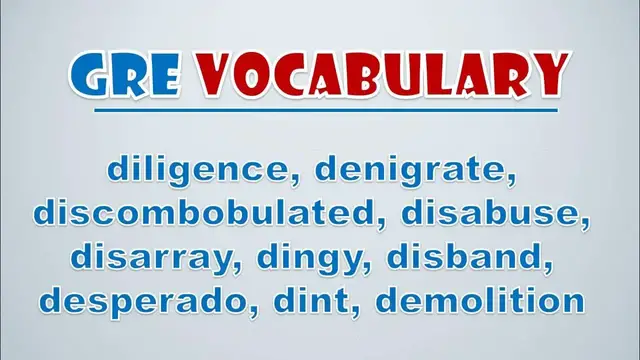 Video thumbnail for GRE Vocabulary: Diligence, Denigrate, Discombobulated, Disabuse, Disarray, Dingy, Disband