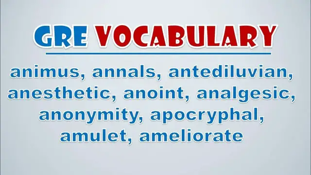 Video thumbnail for GRE Vocabulary: Animus, Annals, Antediluvian, Anesthetic, Anoint, Analgesic, Anonymity, Apocryphal