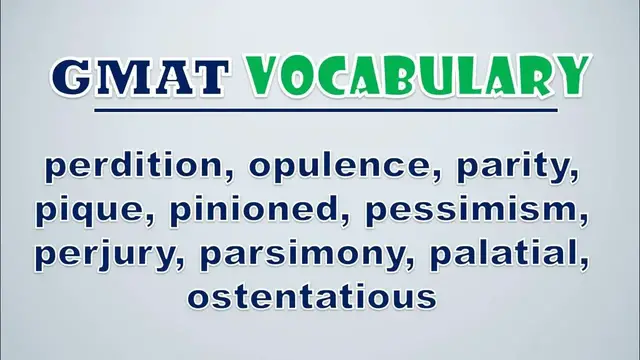 Video thumbnail for GMAT Vocabulary: Perdition, Opulence, Parity, Pique, Pinioned, Pessimism, Perjury, Parsimony