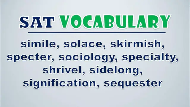 Video thumbnail for SAT Vocabulary: Simile, Solace, Skirmish, Specter, Sociology, Specialty, Shrivel, Sidelong