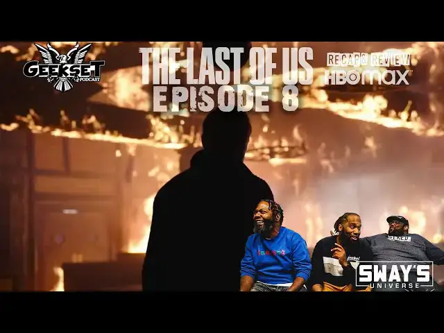 Video thumbnail for THE LAST OF US Episode 8 FULL Review and Reaction | GEEKSET