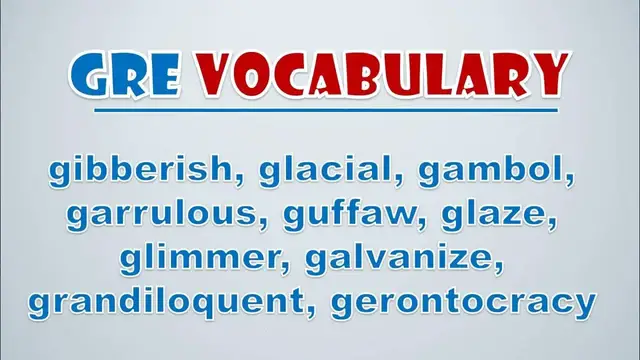 Video thumbnail for GRE Vocabulary: Gibberish, Glacial, Gambol, Garrulous, Guffaw, Glaze, Glimmer, Galvanize