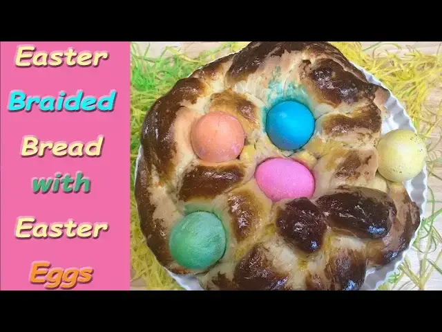 Video thumbnail for EASTER BRAIDED BREAD WITH DYED EGGS | EASTER BRAIDED BREAD RECIPE
