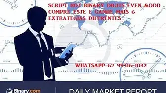 Video thumbnail for NOVO SCRIPT BOT BINARY DIGITS EVEN E ODD Ano 2017/2018