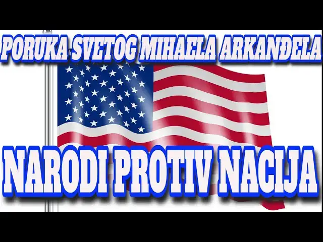 Video thumbnail for PORUKA SVETOG MIHAELA ARKANĐELA -  NARODI PROTIV NACIJA