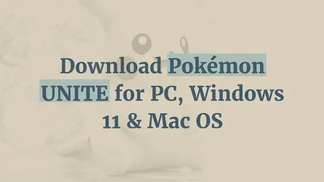 Video thumbnail for Download Pokémon UNITE for PC, Windows 11 & Mac OS