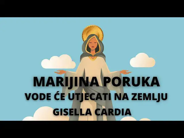 Video thumbnail for MARIJINA PORUKA -  VODE ĆE UTJECATI NA ZEMLJU