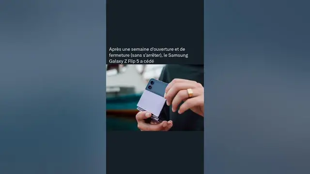 'Video thumbnail for Après une semaine d'ouverture et de fermeture (sans s'arrêter), le Samsung Galaxy Z Flip 5 a cédé'