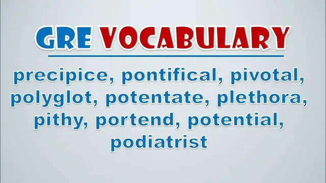 Video thumbnail for GRE Vocabulary: Precipice, Pontifical, Pivotal, Polyglot, Potentate, Plethora, Pithy, Portend
