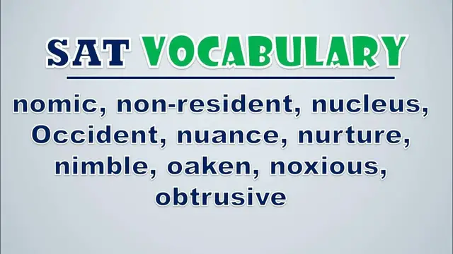 Video thumbnail for SAT Vocabulary: Nomic, Non resident, Nucleus, Occident, Nuance, Nurture, Nimble, Oaken, Noxious