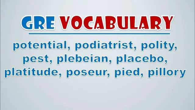 Video thumbnail for GRE Vocabulary: Potential, Podiatrist, Polity, Pest, Plebeian, Placebo, Platitude, Poseur, Pied