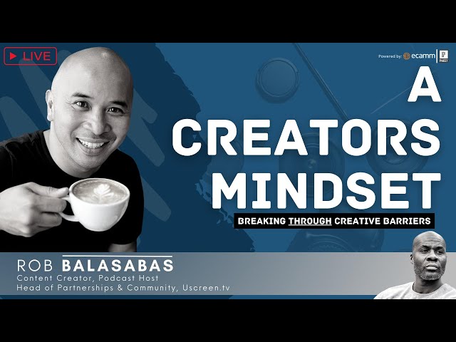 Video thumbnail for A Creators Mindset: Breaking Through Creative Barriers