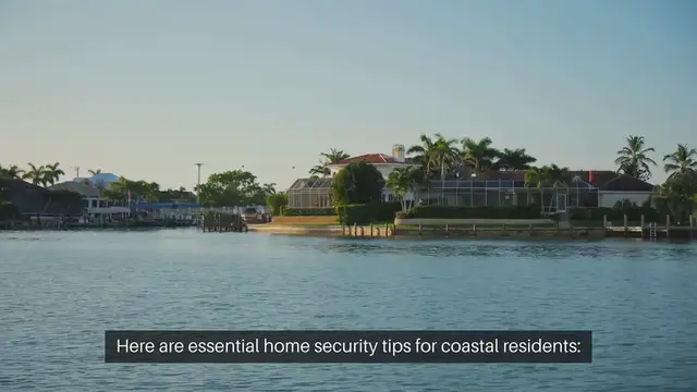 'Video thumbnail for Home Security Tips For Coastal Residents'