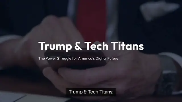 Video thumbnail for Trump & Tech Titans: The Power Struggle for America's Digital Future