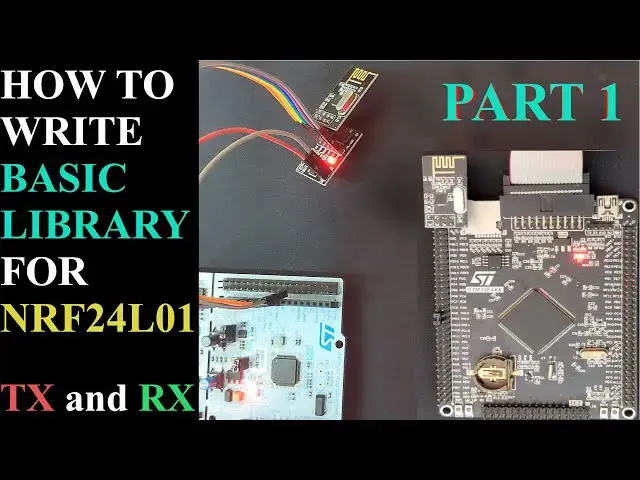 Video thumbnail for How to Write Basic Library for NRF24L01 PART 1 || Common configuration || STM32 SPI
