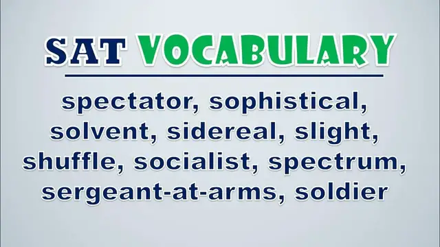 Video thumbnail for SAT Vocabulary: Spectator, Sophistical, Solvent, Sidereal, Slight, Shuffle, Socialist, Spectrum