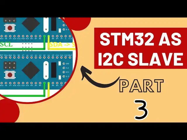 Video thumbnail for STM32 as I2C Slave || PART 3
