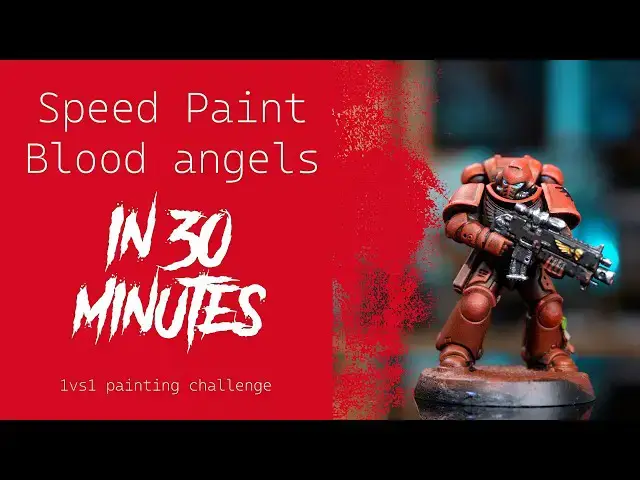 'Video thumbnail for Speed painting Blood Angels in 30 minutes (Painting Challenge)'