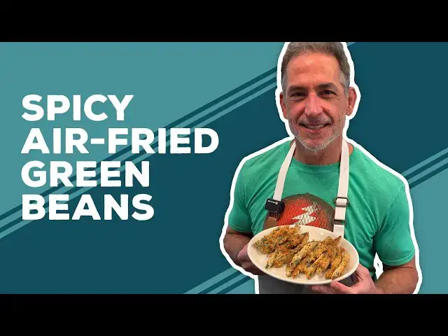Video thumbnail for Love & Best Dishes: Spicy Air-Fried Green Beans Recipe | Air Fryer Week