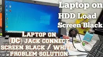 Video thumbnail for Laptop on screen black & HDD connect Screen black problem Solution #DC_jack_connect_Screen_black