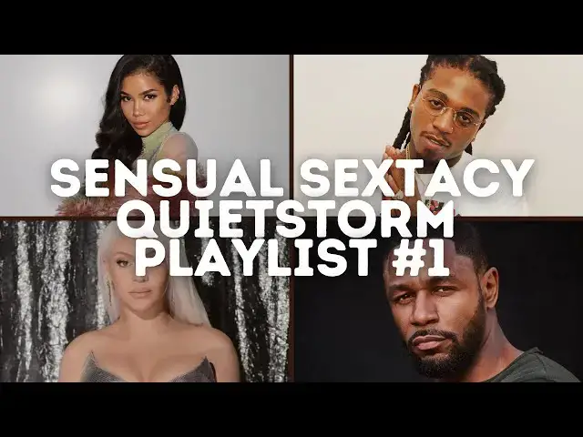 'Video thumbnail for Sensual Sextacy Quietstorm - Playlist #1'