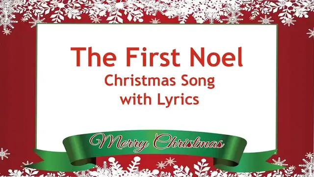 Video thumbnail for The First Noel Christmas Song With Lyrics