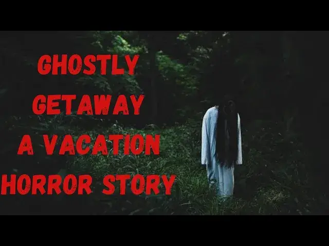 'Video thumbnail for Ghostly Getaway_ A Vacation Horror Story'
