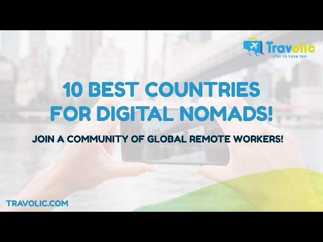 Video thumbnail for Top 10 Countries to Visit as a Nomad
