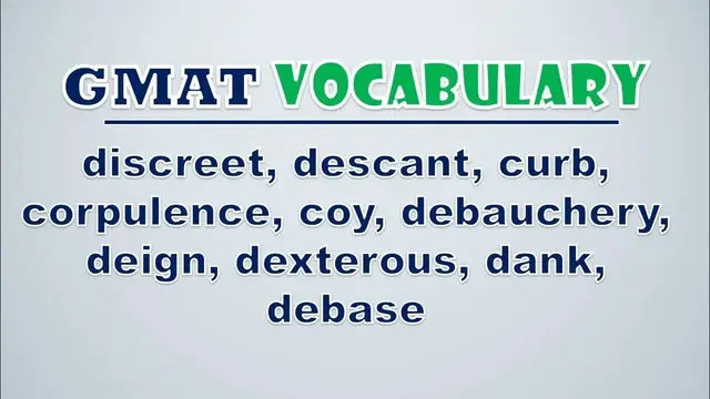 Video thumbnail for GMAT Vocabulary: Discreet, Descant, Curb, Corpulence, Coy, Debauchery, Deign, Dexterous, Dank