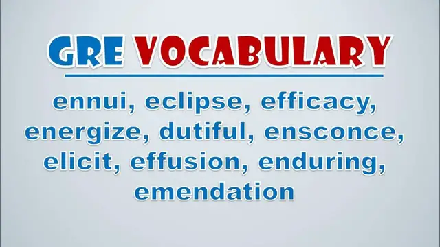 Video thumbnail for GRE Vocabulary: Ennui, Eclipse, Efficacy, Energize, Dutiful, Ensconce, Elicit, Effusion, Enduring