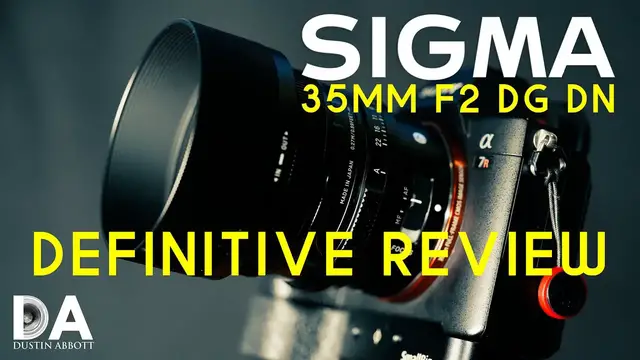 Video thumbnail for Sigma 35mm F2 DN Definitive Review | 4K