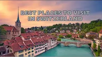 Video thumbnail for Top 10 places to visit in Switzerland 2023
