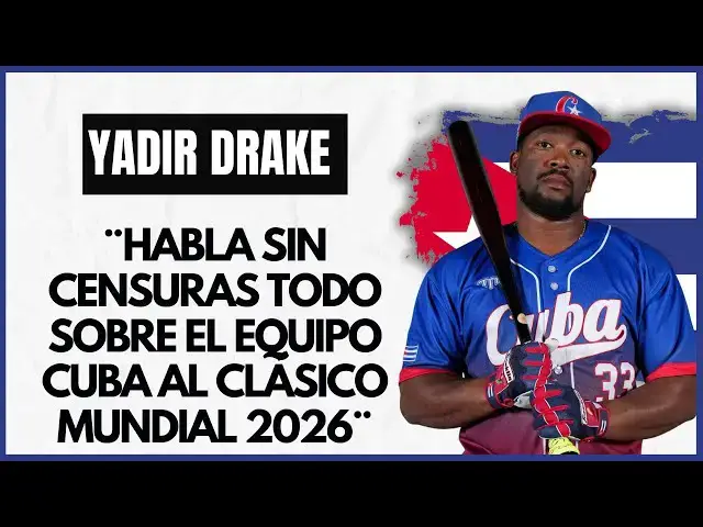'Video thumbnail for YADIR DRAKE habla de todo sobre el CLASICO MUNDIAL 2026'