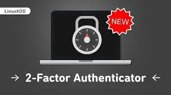 'Video thumbnail for Authenticator • 2-Factor authentication client for Linux | 2021'