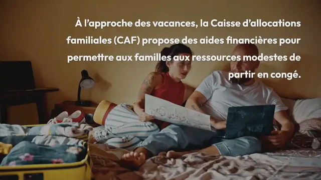 Video thumbnail for Découvrez les aides de la CAF pour partir en Vacances et comment en bénéficier