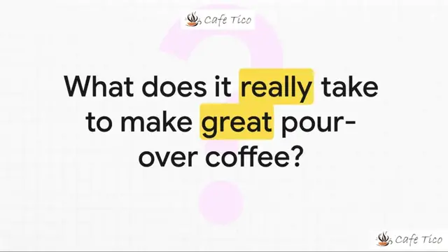 Video thumbnail for Perfect Pour-Over Coffee Guide