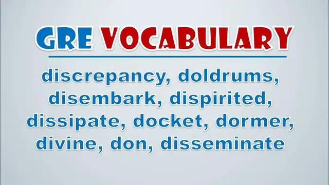 Video thumbnail for GRE Vocabulary: Discrepancy, Doldrums, Disembark, Dispirited, Dissipate, Docket, Dormer, Divine