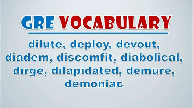 Video thumbnail for GRE Vocabulary: Dilute, Deploy, Devout, Diadem, Discomfit, Diabolical, Dirge, Dilapidated, Demure,