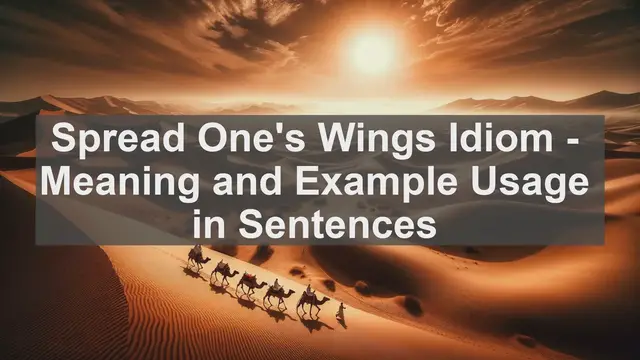 Video thumbnail for "Spread One's Wings" Idiom: Meaning and Usage in Sentences